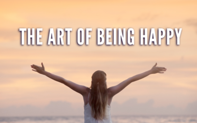 The Art Of Being Happy